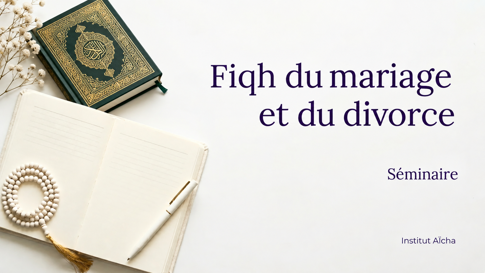 Séminaire : Fiqh du mariage et du divorce